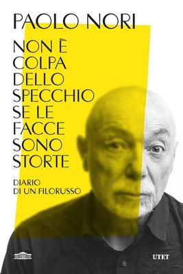 Copertina Non è colpa dello specchio se le facce sono storte Paolo Nori