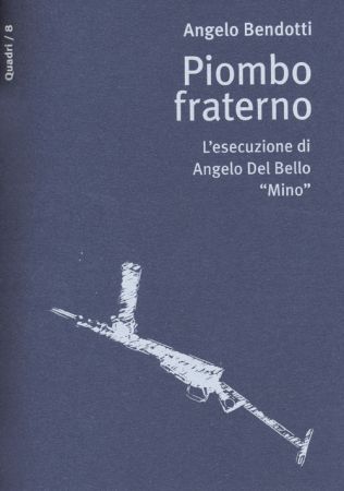 Copertina Piombo fraterno Angelo Bendotti