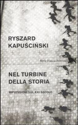 Copertina Nel turbine della storia Ryszard Kapuscinski